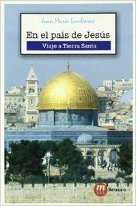 EN EL PAÍS DE JESÚS | 9788427131330 | LUMBRERAS, JUAN MARÍA