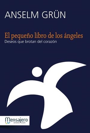 PEQUEÑO LIBRO DE LOS ÁNGELES, EL | 9788427133167 | GRÜN, ANSELM