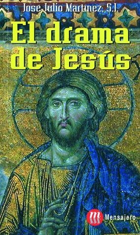 DRAMA DE JESÚS | 9788427117518 | MARTINEZ, JOSE JULIO