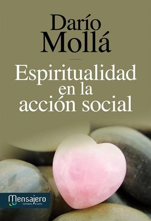 ESPIRITUALIDAD EN LA ACCIÓN SOCIAL | 9788427133082 | MOLLÁ LLÁCER, DARÍO