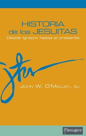 HISTORIA DE LOS JESUITAS | 9788427135970 | O'MALLEY, JOHN W.