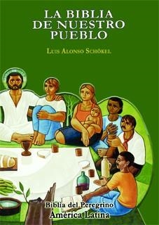 BIBLIA DE NUESTRO PUEBLO AMÉRICA LATINA VERSIÓN POPULAR | 9788427131002 | ALONSO SCHOCKEL, LUIS
