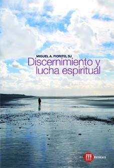 DISCERNIMIENTO Y LUCHA ESPIRITUAL | 9788427131620 | FIORITO, MIGUEL A.
