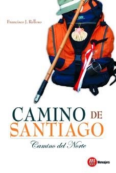 CAMINO DE SANTIAGO. CAMINO DEL NORTE | 9788427130968 | RELLOSO RODRÍGUEZ, FRANCISCO