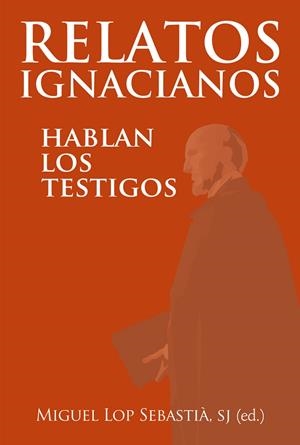 RELATOS IGNACIANOS | 9788427139688 | LOP SEBASTIÁ, MIGUEL