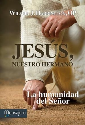 JESÚS, NUESTRO HERMANO | 9788427135246 | HARRINGTON, WILFRID J.