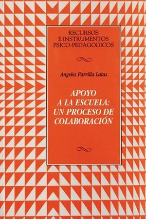 APOYO A LA ESCUELA:UN PROCESO DE COLABORACIÓN | 9788427120440 | PARRILLA, ANGELES