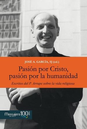 PASIÓN POR CRISTO, PASIÓN POR LA HUMANIDAD | 9788427137875 | GARCÍA RODRÍGUEZ, JOSÉ ANTONIO