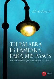TU PALABRA ES LÁMPARA PARA MIS PASOS | 9788427131491 | COLOMER, JULIO