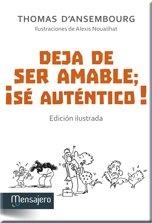 DEJA DE SER AMABLE; ¡SÉ AUTÉNTICO! | 9788427137042 | D'ANSEMBOURG, THOMAS