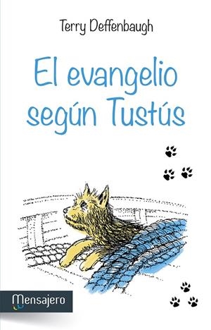 EVANGELIO SEGÚN TUSTÚS, EL | 9788427136328 | DEFFENBAUGH, TERRY