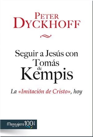 SEGUIR A JESÚS CON TOMÁS DE KEMPIS | 9788427137103 | DYCKHOFF, PETER