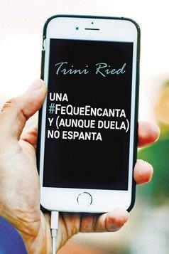 FE QUE ENCANTA Y (AUNQUE DUELA), NO ESPANTA, UNA | 9788427143722 | RIED, TRINI