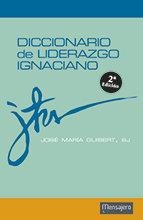 DICCIONARIO DE LIDERAZGO IGNACIANO | 9788427136052 | GUIBERT UCÍN, JOSÉ MARÍA