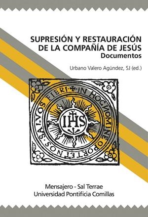 SUPRESIÓN Y RESTAURACIÓN DE LA COMPAÑÍA DE JESÚS | 9788427135895 | VALERO AGÚNDEZ, URBANO