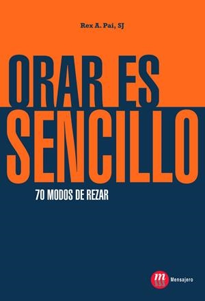 ORAR ES SENCILLO | 9788427130258 | PAI, REX