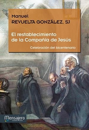 RESTABLECIMIENTO DE LA COMPAÑÍA DE JESÚS, EL | 9788427135482 | REVUELTA GONZÁLEZ, MANUEL