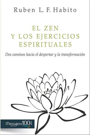 ZEN Y LOS EJERCICIOS ESPIRITUALES, EL | 9788427136847 | HABITO, RUBÉN L. F.
