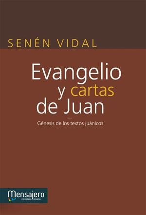 EVANGELIO Y CARTAS DE JUAN | 9788427134775 | VIDAL, SENÉN
