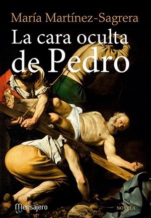 CARA OCULTA DE PEDRO, LA | 9788427139015 | MARTINEZ - SAGRERA, MARÍA