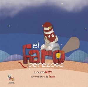 FARO PEREZOSO, EL | 9788416900718 | MATA ROMÁN, LAURA