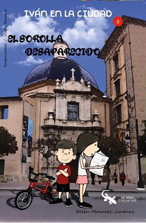 SOROLLA DESAPARECIDO, EL | 9788416900572 | MONREAL JIMÉNEZ, BELÉN