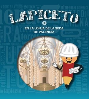 LAPICETO EN LA LONJA | 9788416900251 | RODRIGO BALAGUER, LUCÍA / LLORENTE SÁNCHEZ, ESTRELLA