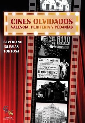 CINES OLVIDADOS, LOS | 9788494508684 | IGLESIAS TORTOSA, SEVERIANO