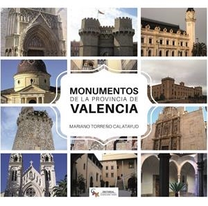 MONUMENTOS DE LA PROVINCIA DE VALENCIA | 9788417731137 | TORREÑO, MARIANO
