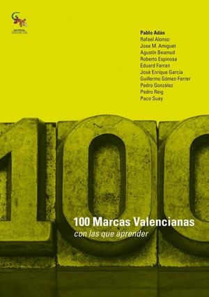 100 MARCAS VALENCIANAS CON LAS QUE APRENDER | 9788494446160 | ADAN MICÓ, PABLO / ALONSO CLAVER, RAFAEL / AMIGUET ESTEBAN, JOSE M.PEREZ, FRANCISCO