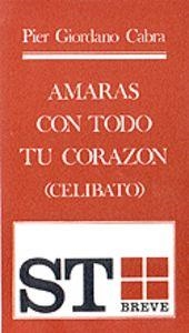 AMARÁS CON TODO TU CORAZÓN | 9788429306262 | GIORDANO CABRA, PIER