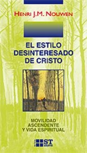 ESTILO DESINTERESADO DE CRISTO, EL | 9788429317367 | NOUWEN, HENRI J. M.