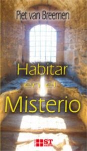 HABITAR EN EL MISTERIO | 9788429317411 | VAN BREEMEN, PIET
