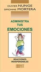 ADMINISTRA TUS EMOCIONES | 9788429316827 | NUNGE, OLIVIER / MORTERA, SIMONNE