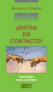 ENTRA EN CONTACTO! ORACIONES PARA JÓVENES | 9788429316940 | GRÜN, ANSELM