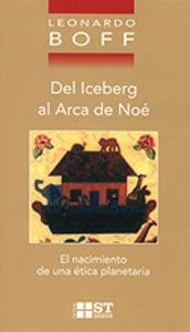 DEL ICEBERG AL ARCA DE NOÉ | 9788429315349 | BOFF, LEONARDO