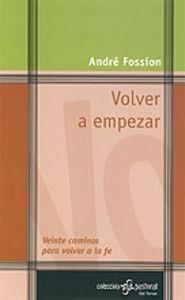 VOLVER A EMPEZAR | 9788429315868 | FOSSION, ANDRÉ