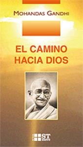 CAMINO HACIA DIOS, EL | 9788429317374 | GANDHI, MOHANDAS