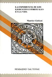 EXPERIENCIA DE LOS EJERCICIOS ESPIRITUALES EN LA VIDA, LA | 9788429310740 | GIULIANI, MAURICE