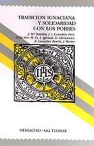 TRADICIÓN IGNACIANA Y SOLIDARIDAD CON LOS POBRES | 9788429308891 | VARIOS AUTORES