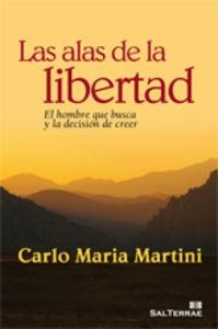 ALAS DE LA LIBERTAD, LAS | 9788429318593 | MARTINI, CARLO MARIA