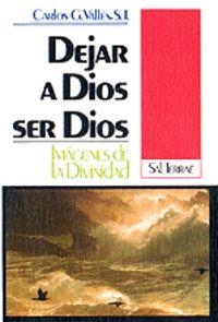 DEJAR A DIOS SER DIOS | 9788429307658 | GONZÁLEZ VALLÉS, CARLOS