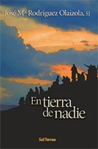 EN TIERRA DE NADIE | 9788429316452 | RODRÍGUEZ OLAIZOLA, JOSÉ MARÍA