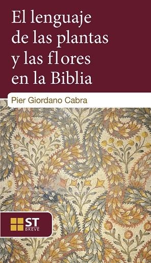 LENGUAJE DE LAS PLANTAS Y LAS FLORES EN LA BIBLIA, EL | 9788429326543 | CABRA, PIER GIORDANO
