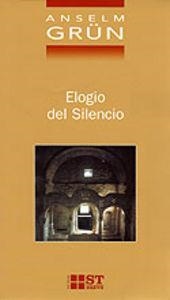 ELOGIO DEL SILENCIO | 9788429315554 | GRÜN, ANSELM