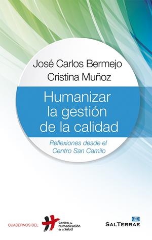 HUMANIZAR LA GESTIÓN DE LA CALIDAD | 9788429321975 | BERMEJO HIGUERA, JOSÉ CARLOS / MUÑOZ ALUSTIZA, CRISTINA