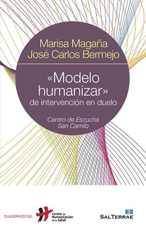 «MODELO HUMANIZAR» DE INTERVENCIÓN EN DUELO | 9788429321227 | MAGAÑA LOARTE, MARISA / BERMEJO HIGUERA, JOSÉ CARLOS