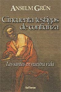 CINCUENTA TESTIGOS DE CONFIANZA | 9788429315240 | GRÜN, ANSELM