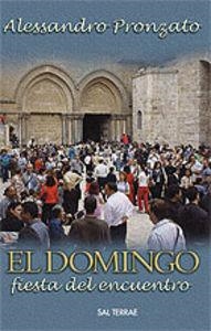 DOMINGO, FIESTA DEL ENCUENTRO, EL | 9788429316186 | PRONZATO, ALESSANDRO
