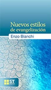 NUEVOS ESTILOS DE EVANGELIZACIÓN | 9788429320657 | BIANCHI, ENZO